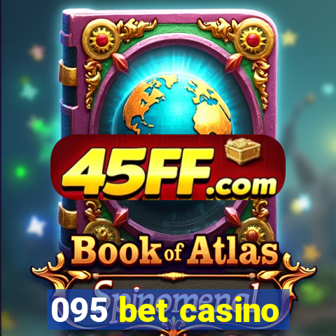 095 bet casino